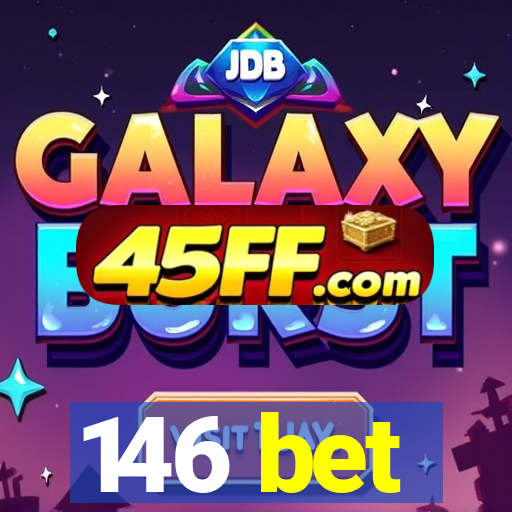 146 bet